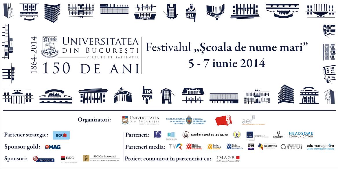 Universitatea din Bucureşti deschide porțile Festivalului de cultură ,,Şcoala de nume mari”